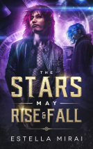 book cover for The Stars May Rise and Fall