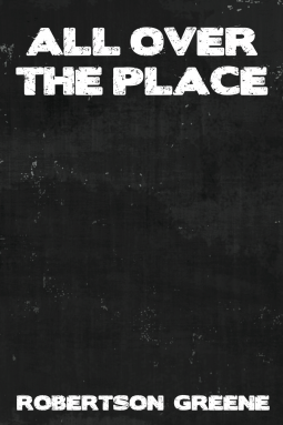 book cover for Thoughts of a Man All Over The Place