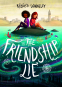 Cover Image: The Friendship Lie