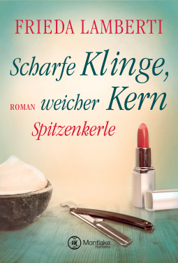 Buchcover für Spitzenkerle - Scharfe Klinge, weicher Kern