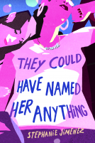 book cover for They Could Have Named Her Anything