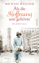 Buchcover für Als die Hoffnung uns gehörte