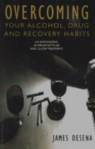 book cover for Overcoming Your Alcohol, Drug & Recovery Habits
