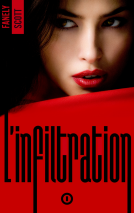 Couverture du livre pour L'infiltration - tome 1