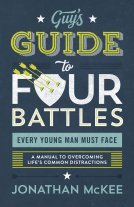 book cover for The Guy's Guide to Four Battles Every Young Man Must Face