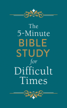 book cover for The 5-Minute Bible Study for Difficult Times