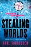 Cover Image: Stealing Worlds