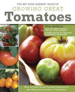book cover for You Bet Your Garden Guide to Growing Great Tomatoes