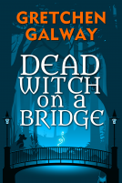 book cover for Dead Witch on a Bridge