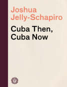 book cover for Cuba Then, Cuba Now