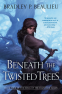 Cover Image: Beneath the Twisted Trees