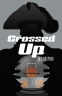 Cover Image: Crossed Up