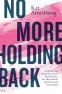 book cover for No More Holding Back