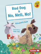 book cover for Bad Dog & No, Nell, No!