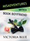 Cover Image: Misadventures with a Book Boyfriend