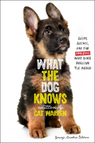 book cover for What the Dog Knows Young Readers Edition
