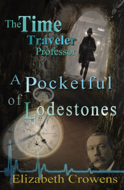 book cover for The Time Traveler Professor, Book Two: A Pocketful of Lodestones