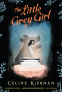 Cover Image: The Little Grey Girl
