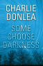 Cover Image: Some Choose Darkness