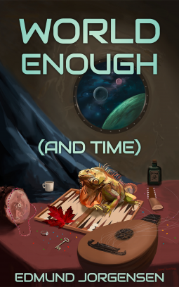 book cover for World Enough (And Time)
