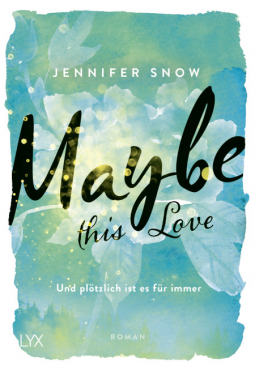 Buchcover für Maybe this Love - Und plötzlich ist es für immer