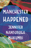 Cover Image: Manchester Happened