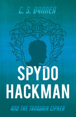 book cover for Spydo Hackman and the Tanquair Cipher