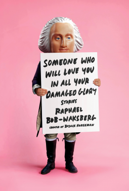 book cover for Someone Who Will Love You in All Your Damaged Glory