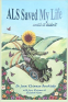 Cover Image: ALS Saved My Life...until it didn't