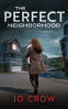 Cover Image: The Perfect Neighborhood
