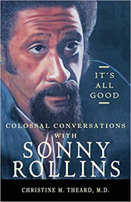book cover for It's All Good, Colossal Conversations with Sonny Rollins
