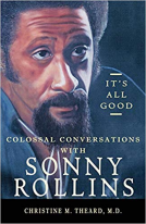 book cover for It's All Good, Colossal Conversations with Sonny Rollins