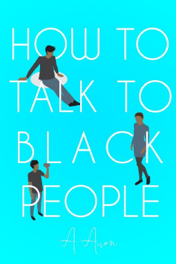 book cover for How to Talk to Black People