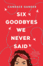 Cover Image: Six Goodbyes We Never Said