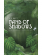 Cover Image: Band of Shadows