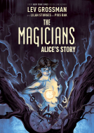 book cover for The Magicians Original Graphic Novel: Alice's Story