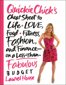 book cover for QuickieChick's Cheat Sheet to Life, Love, Food, Fitness, Fashion, and Finance---on a Less-Than-Fabulous Budget