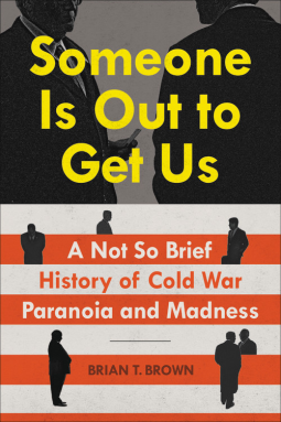 book cover for Someone Is Out to Get Us