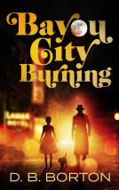 book cover for BAYOU CITY BURNING