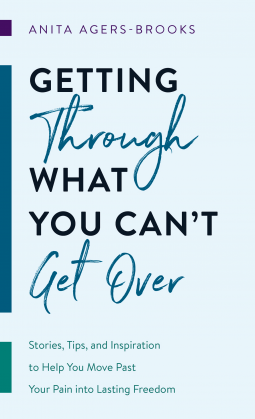 book cover for Getting through What You Can't Get Over