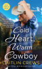 Cover Image: Cold Heart, Warm Cowboy