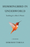 Cover Image: Hummingbird in Underworld