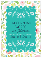 book cover for Encouraging Words for Mothers: Morning & Evening