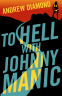 Cover Image: To Hell with Johnny Manic