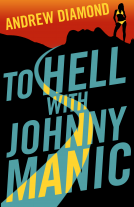 book cover for To Hell with Johnny Manic