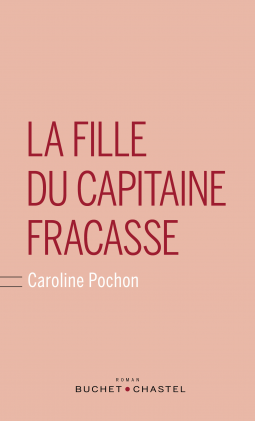 Couverture du livre pour La Fille du capitaine Fracasse