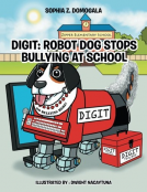 book cover for Digit: Robot Dog Stops Bullying at School