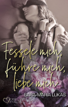 Buchcover für Fessele mich, führe mich, liebe mich