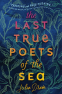 Cover Image: The Last True Poets of the Sea