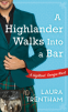 Cover Image: A Highlander Walks into a Bar